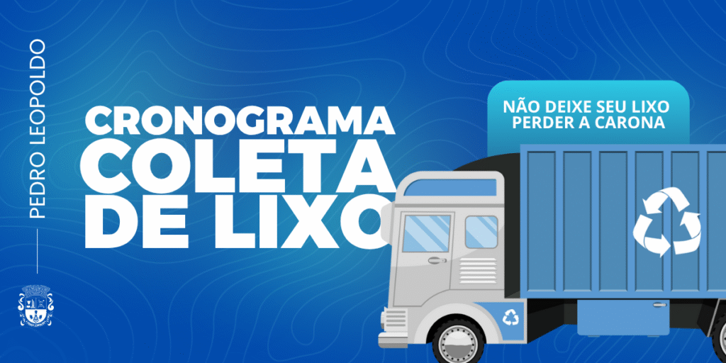 Arte institucional da Prefeitura de Pedro Leopoldo com fundo azul e linhas curvas que lembram um mapa topográfico. À esquerda, está o texto vertical “PEDRO LEOPOLDO” e o brasão do município. No centro, o título em letras grandes e brancas diz: “CRONOGRAMA COLETA DE LIXO”. À direita, há uma ilustração de um caminhão de lixo estilizado, nas cores cinza e azul, com o símbolo de reciclagem estampado na lateral. Acima do caminhão, dentro de um balão azul mais claro, está a frase: “Não deixe seu lixo perder a carona”. A arte transmite uma mensagem educativa e informativa sobre a importância de respeitar os horários da coleta de lixo na cidade.